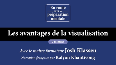 Thumbnail for FR-R2MR-Master-Trainers-The-Benefits-of-Visualization-v01