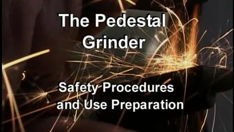 Thumbnail for MW The Pedestal Grinder Safety Procedures &amp; Use Basic Machine Technology   TJ 1280 .P43 2007