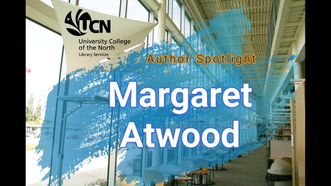 Thumbnail for OLRL - Author Spotlight Margret Atwood