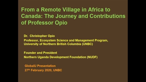 Thumbnail for From a Remote African Village to Canada: The Journey and Contributions of Professor Opio