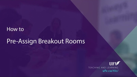 Thumbnail for Pre-Assign Breakout Rooms