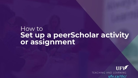 Thumbnail for How to set up a peerScholar activity or assignment