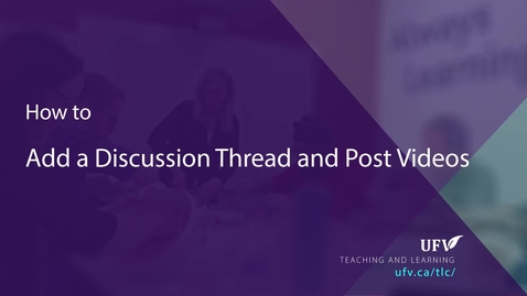 Thumbnail for Create A Discussion Thread And  Add Video