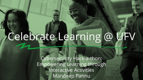 Thumbnail for Cybersecurity Hack-a-thon Empowering Learning through Interactive Activities Presented by Mandeep Pannu