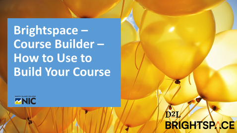 Thumbnail for Brightspace - How to Use Course Builder