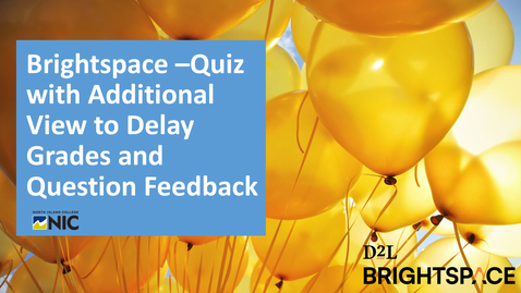 Thumbnail for Brightspace - Quiz with Additional View to Delay Grades and Question Feedback