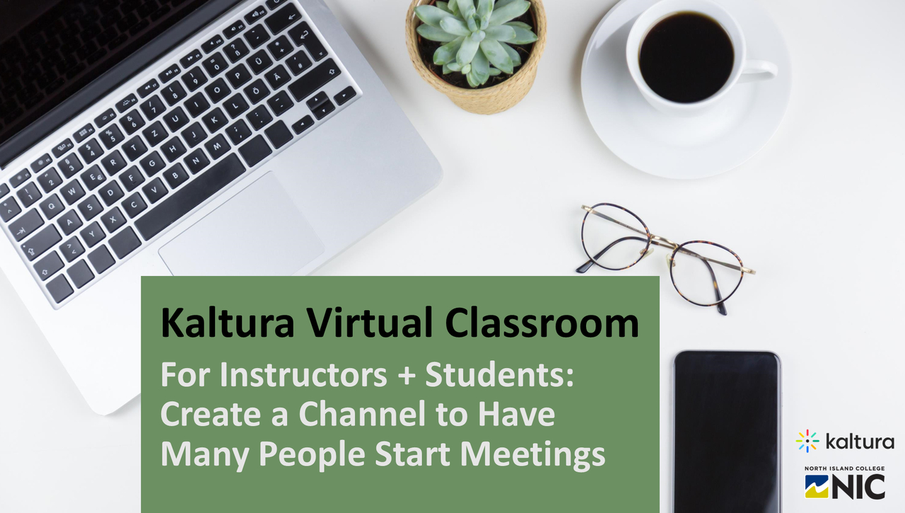 Creating Channels for Group Members to Open Kaltura VC Meetings