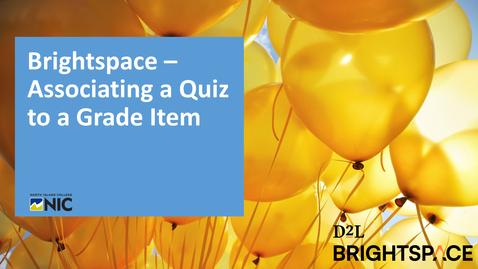 Thumbnail for Brightspace - Quiz Connecting to Grades