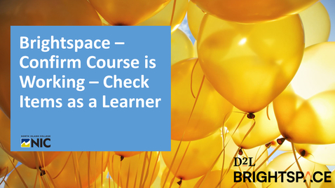 Thumbnail for Brightspace - Confirm Course Working