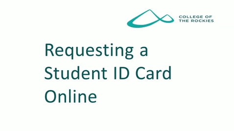 Thumbnail for Requesting a Student ID Card Online (OLD)