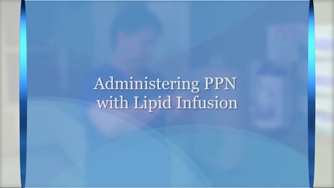 Thumbnail for Administering PPN with lipid infusion