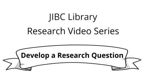 Thumbnail for Step 2: Develop a Research Question - Research Video Series