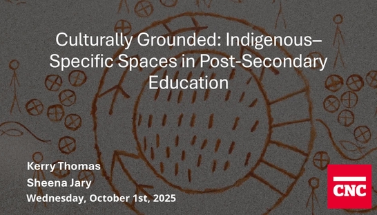 Culturally Grounded: Indigenous-Specific Spaces in Post-Secondary Education