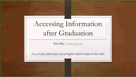 Thumbnail for Accessing Information After Graduation