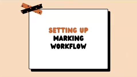Thumbnail for Moodle Assignments- Part 3: Using Marking Workflow
