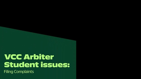 Thumbnail for VCC Arbiter: Student Guide to Filing Complaints and Appeals