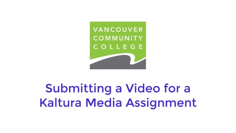 Thumbnail for Kaltura Media Assignment, Student
