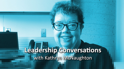 Thumbnail for Leadership Conversations, #14: Nona Coles and Blair McLean