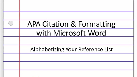 Thumbnail for 4. Alphabetizing the Reference List