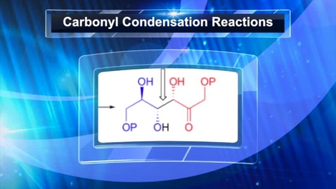 Thumbnail for CHEM 2416: 8 - Aldol Addition and Condensation Reactions