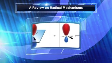 Thumbnail for CHEM 2316: 1 - Radical Mechanisms