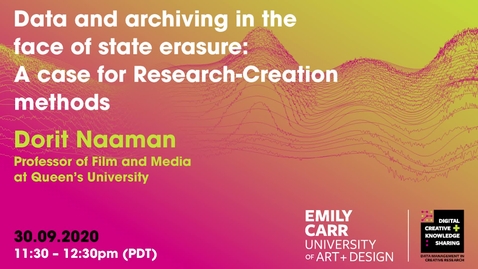 Thumbnail for Dorit Naaman, Data and Archiving in the Face of State Erasure: A Case for Research-Creation Methods