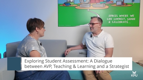 Thumbnail for Exploring Student Assessment: A Dialogue Between the AVP of Teaching &amp; Learning and a TL Strategist