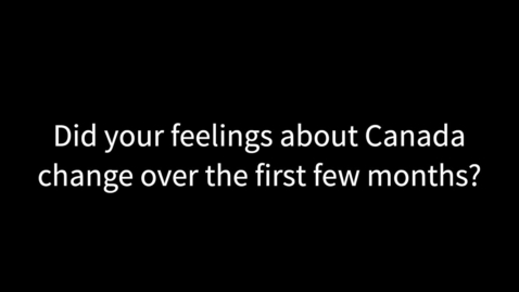 Thumbnail for Evolving Feelings: Adjusting to Life in Canada