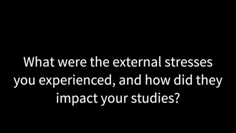 Thumbnail for Navigating External Stresses: Impact on Studies