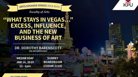 Thumbnail for Dorothy Barenscott - &quot;What Stays in Vegas...&quot; Excess, Influence, and the New Business of Art 001