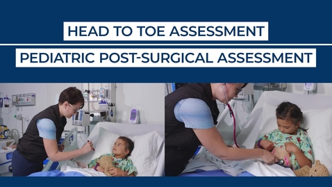 Thumbnail for Pediatric Post Surgical Assessment