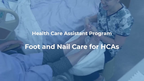 Thumbnail for Foot and Nail Care for HCAs