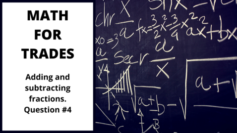 Thumbnail for Adding and subtracting fractions question #4