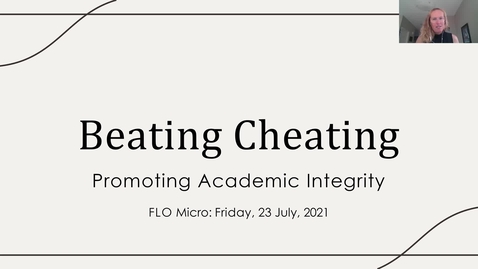 Thumbnail for FLO Alternative and Authentic Assessment: Beating Cheating – Promoting Academic Integrity