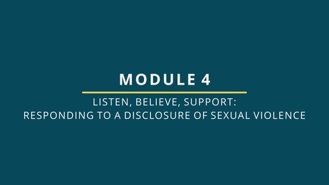 Thumbnail for 5: Safer Campuses for Everyone Training - Listen, Believe, Support
