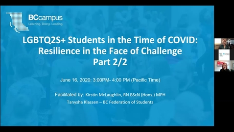 Thumbnail for LGBTQ2S+ Students in the Time of COVID – Connecting Amongst Distance (June 16, 2020)