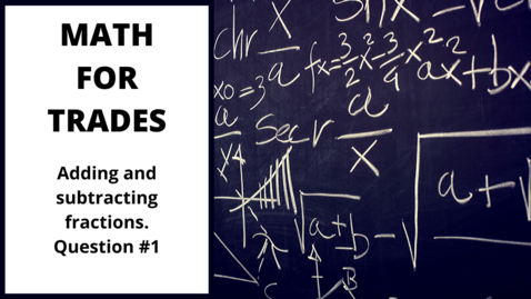 Thumbnail for Adding and subtracting fractions question #1