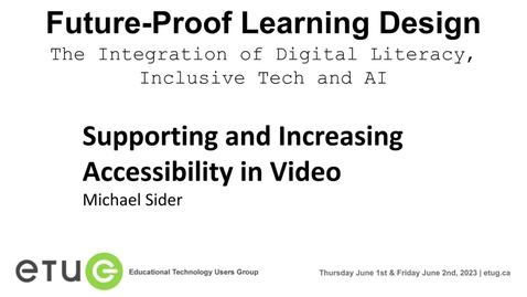 Thumbnail for 14. Michael Sider | Supporting and Increasing Accessibility in Video