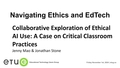 Entry thumbnail. Go to 8. Jenny (Jing) Mao & Jonathan Stone | Collaborative Exploration of Ethical AI Use: A Case on Critical Classroom Practices (ETUG Fall 2024 Workshop) with duration: 30 minutes, 33 seconds