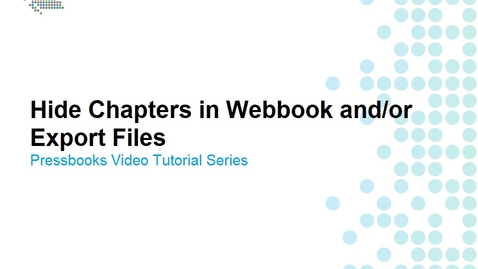 Thumbnail for How to Hide Chapters from the Webbook and/or Export Files