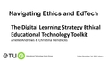 Entry thumbnail. Go to 1. Arielle Andrews & Christina Hendricks | The Digital Learning Strategy Ethical Educational Technology Toolkit (ETUG Fall 2024 Workshop) with duration: 13 minutes, 26 seconds