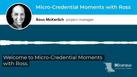 Thumbnail for Micro-Credential Moments with Ross: Access