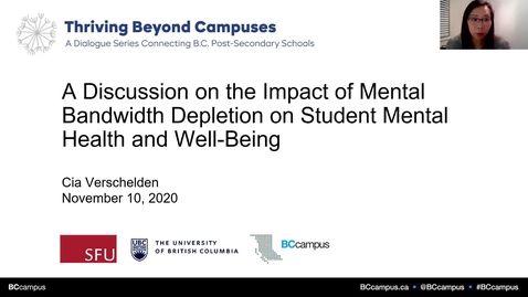 Thumbnail for Thriving Beyond Campuses: A Discussion on the Impact of Mental Bandwidth Depletion on Student Mental Health and Well-Being with Cia Verschelden (Nov. 10, 2020)