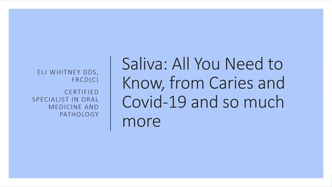 Thumbnail for Saliva - All You Need to Know From Caries to Covid-19 (re-upload)